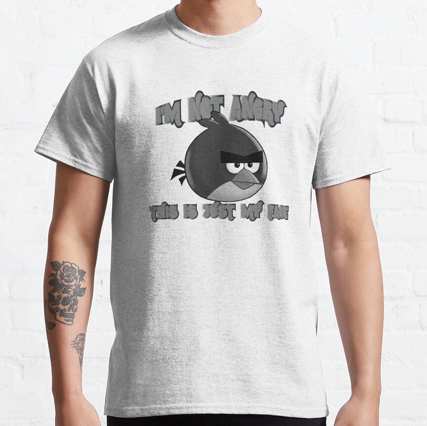 I M Not Angry This Is Just My Face T-Shirt